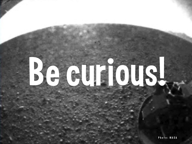 Be Curious! (Curiosity Rover on Mars!) @MarsCuriosity